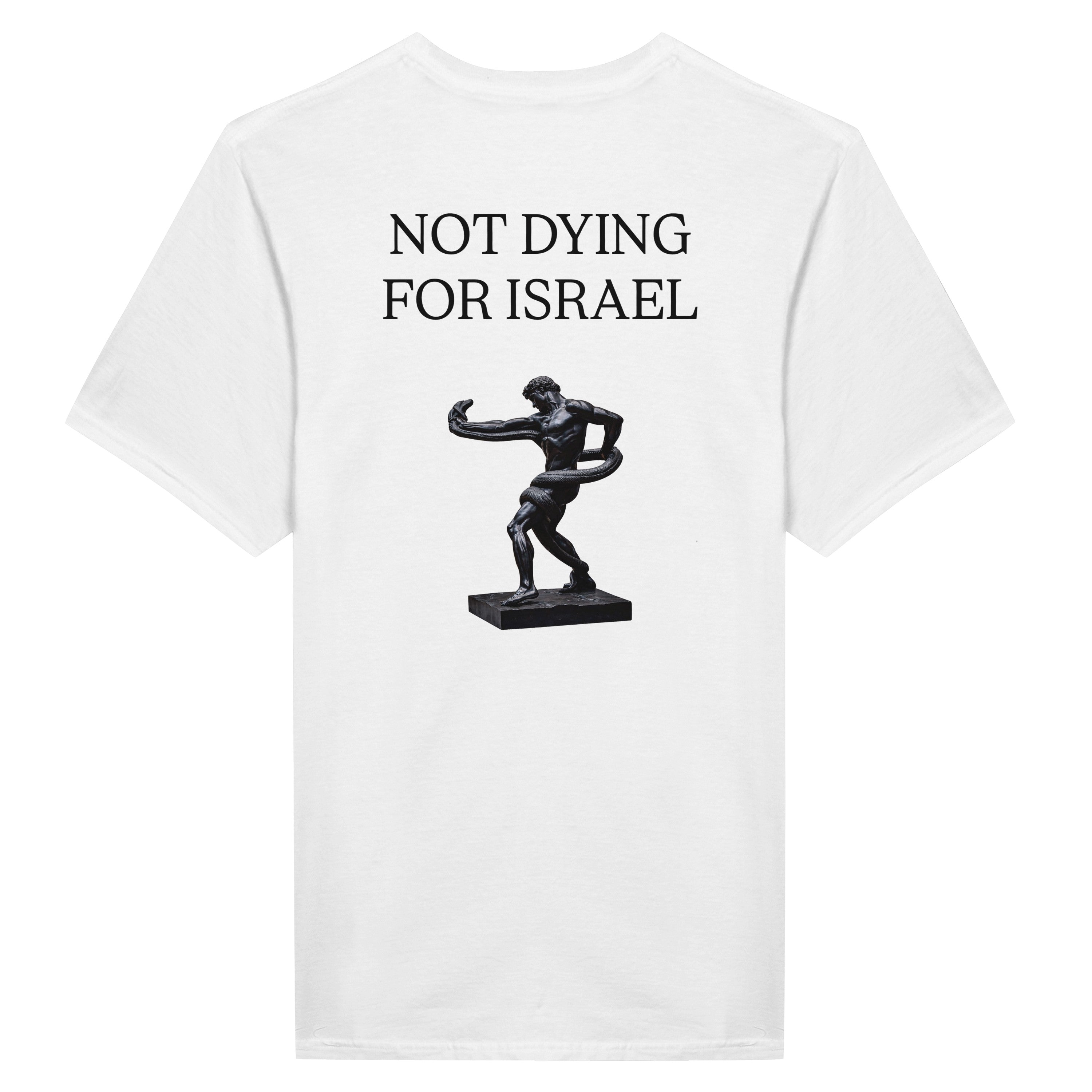 NOT DYING FOR ISRAEL TEE